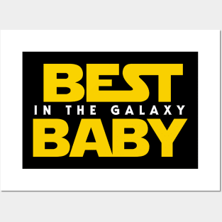 Best Baby in the Galaxy Posters and Art